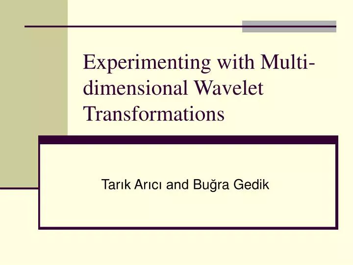 experimenting with multi dimensional wavelet transformations