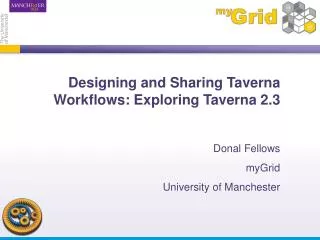 Designing and Sharing Taverna Workflows: Exploring Taverna 2.3