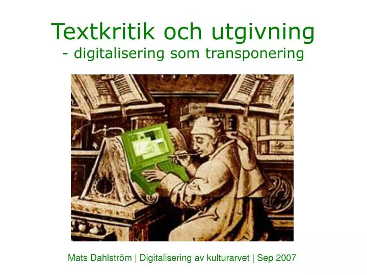 textkritik och utgivning digitalisering som transponering