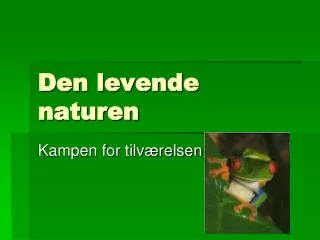 den levende naturen