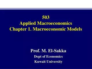 503 Applied Macroeconomics Chapter 1. Macroeconomic Models