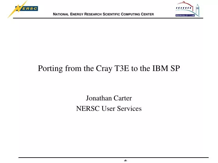porting from the cray t3e to the ibm sp