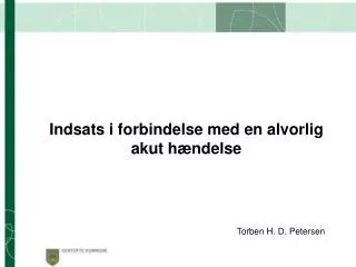indsats i forbindelse med en alvorlig akut h ndelse