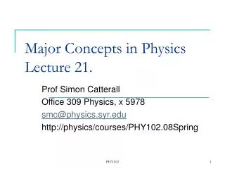 Major Concepts in Physics Lecture 21.