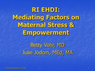 RI EHDI: Mediating Factors on Maternal Stress &amp; Empowerment