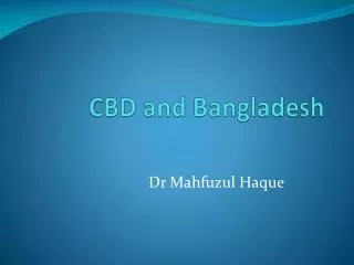 CBD and Bangladesh