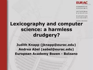 Lexicography and computer science: a harmless drudgery?