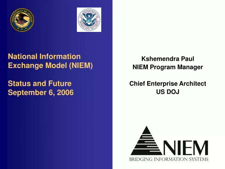 national information exchange model niem status and future september 6 2006
