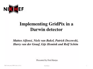 Implementing GridPix in a Darwin detector