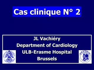 jl vachi ry department of cardiology ulb erasme hospital brussels