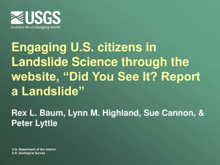 engaging u s citizens in landslide science through the website did you see it report a landslide