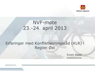 nvf m te 23 24 april 2013 erfaringer med konfliktl sningsr d klr i region st