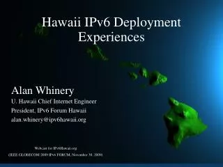 Hawaii IPv6 Deployment Experiences