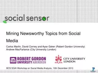 BCS SGAI Workshop on Social Media Analysis, 10th December 2013
