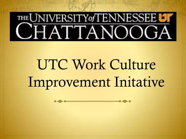 utc work culture improvement initative