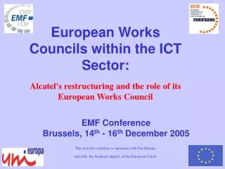 EMF Conference Brussels, 14 th - 16 th December 2005