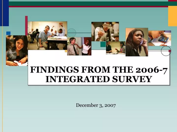 findings from the 2006 7 integrated survey