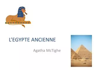 L’EGYPTE ANCIENNE