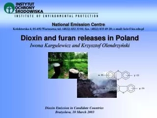 Dioxin and furan releases in Poland Iwona Kargulewicz and Krzysztof Olendrzy?ski