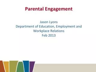 Parental Engagement Recent research: