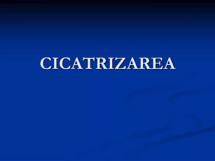 cicatrizarea