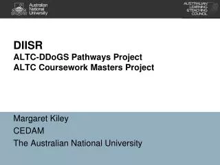 DIISR ALTC-DDoGS Pathways Project ALTC Coursework Masters Project