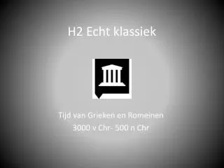 h2 echt klassiek