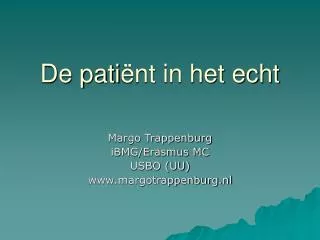 de pati nt in het echt