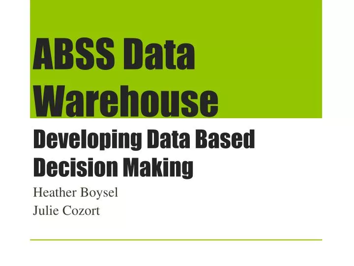 abss data warehouse developing data based decision making