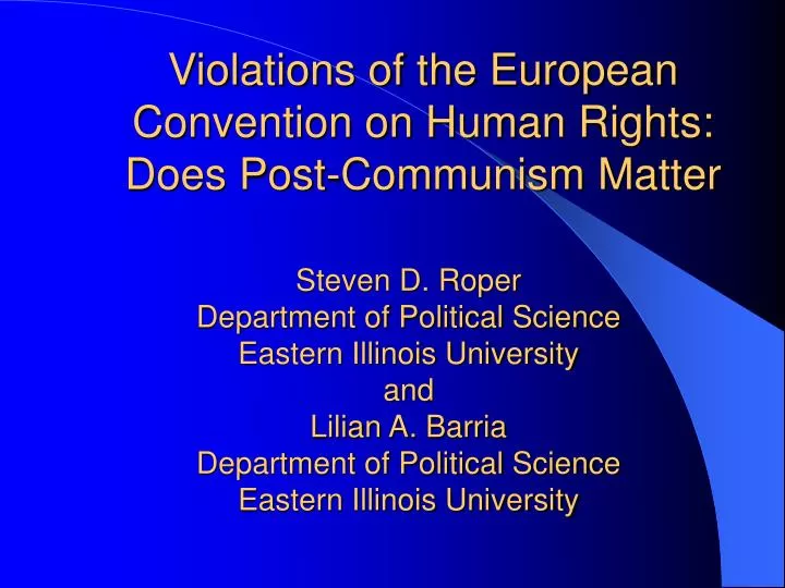 violations of the european convention on human rights does post communism matter