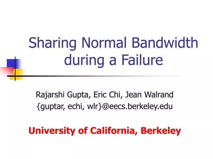 sharing normal bandwidth during a failure