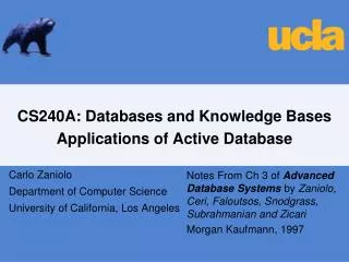 CS240A: Databases and Knowledge Bases Applications of Active Database