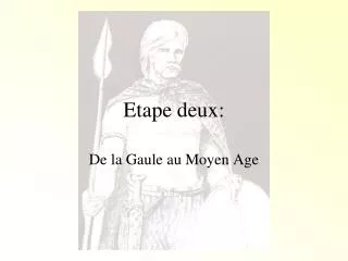 etape deux