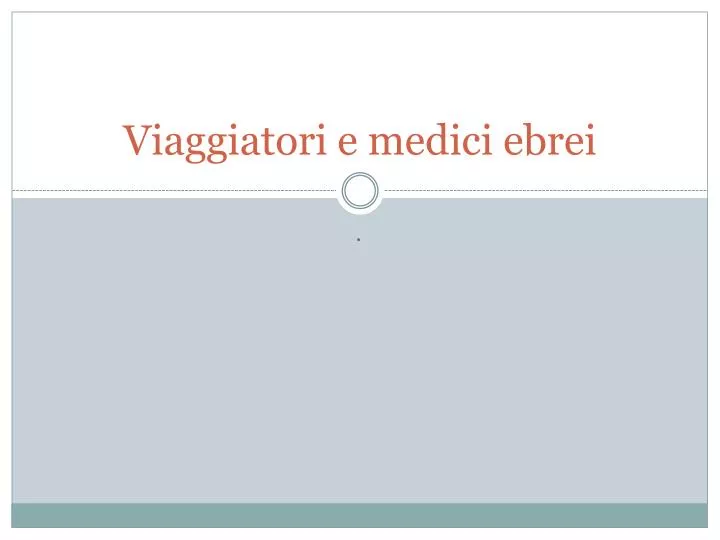 viaggiatori e medici ebrei