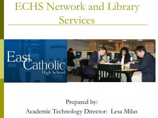 Student Orientation to the ECHS Network and Library Services