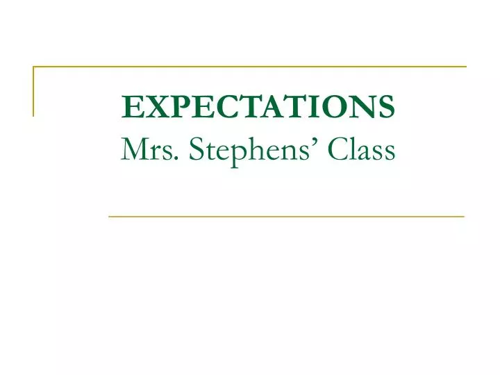 expectations mrs stephens class