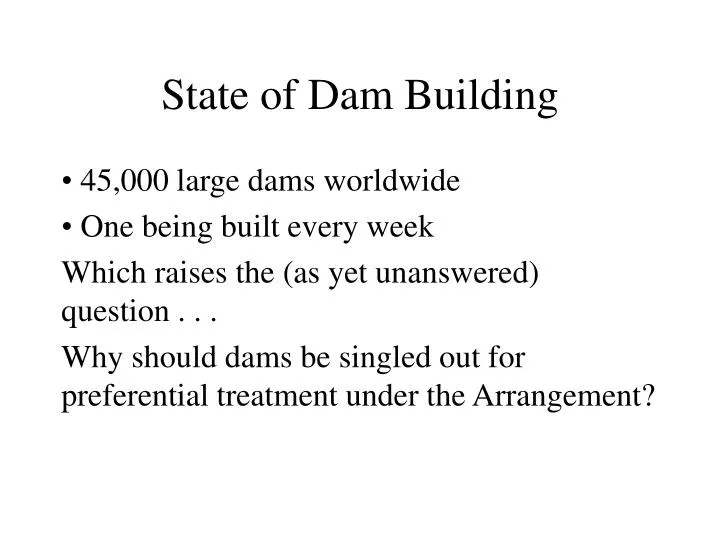 state of dam building