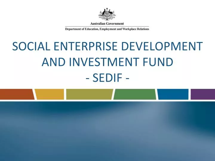 social enterprise development and investment fund sedif