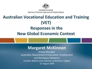 Australian Vocational Education and Training (VET) Responses in the New Global Economic Context