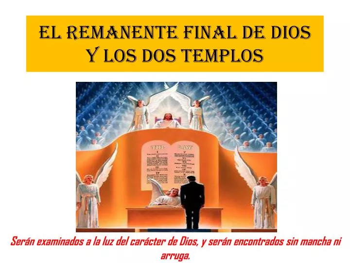 el remanente final de dios y los dos templos