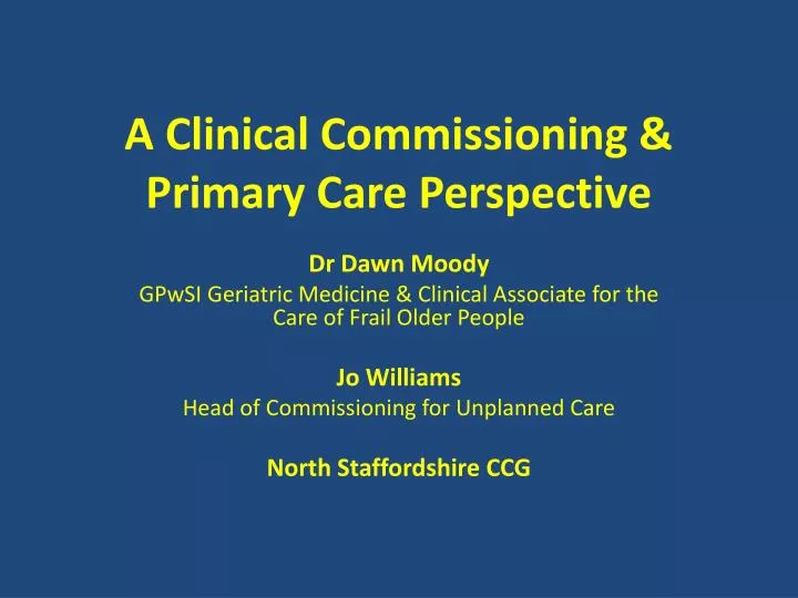 a clinical commissioning primary care perspective
