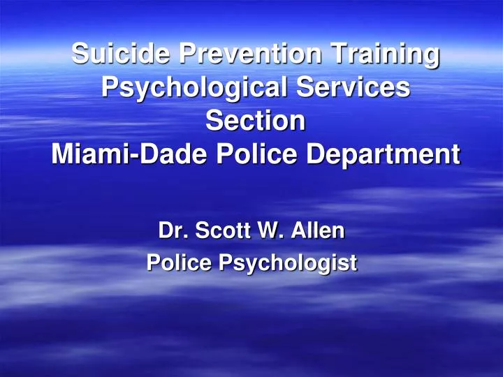 suicide prevention training psychological services section miami dade police department