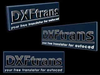 DXFtrans your free translator for autocad