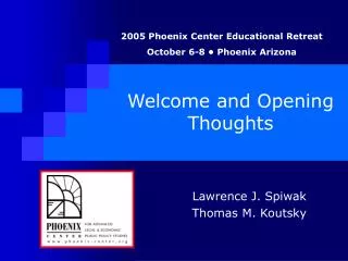 Welcome and Opening Thoughts