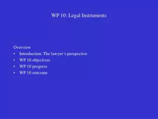 WP 10: Legal Instruments