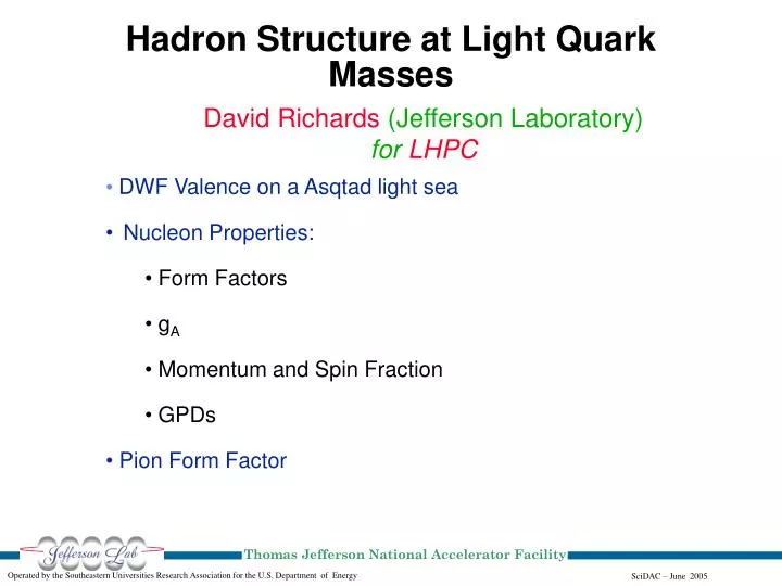 hadron structure at light quark masses