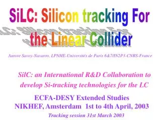 SilC: an International R&amp;D Collaboration to develop Si-tracking technologies for the LC