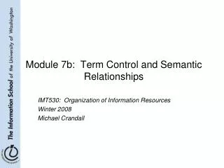 Module 7b: Term Control and Semantic Relationships