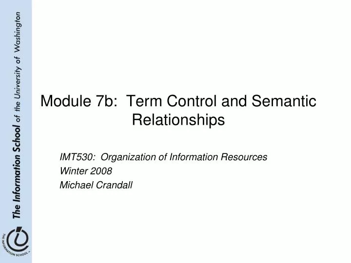 module 7b term control and semantic relationships