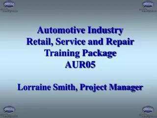 Automotive Training Australia Limited (ATA), the national automotive industry training